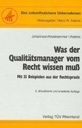 Cover: Was der Qualit&auml;tsmanager vom Recht wissen muss - T&Uuml;V Media GmbH T&Uuml;V Rheinland Group