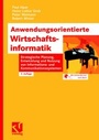 Cover: Anwendungsorientierte Wirtschaftsinformatik - Vieweg+Teubner Verlag