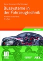 Cover: Bussysteme in der Fahrzeugtechnik - Vieweg+Teubner Verlag