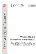 Cover: Was sollen die Menschen in der Natur? - Evangelische Akademie Loccum