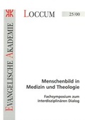 Cover: Menschenbild in Medizin und Theologie - Evangelische Akademie Loccum