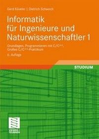 Abbildung von: Informatik für Ingenieure und Naturwissenschaftler 1 - Vieweg+Teubner Verlag