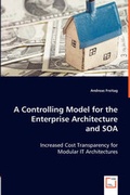 Cover: A Controlling Model for the Enterprise Architecture and SOA - VDM Verlag Dr. Mueller E.K.