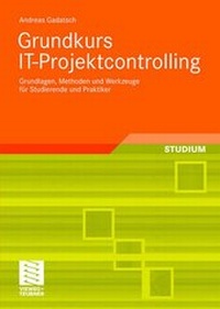 Abbildung von: Grundkurs IT-Projektcontrolling - Vieweg+Teubner Verlag