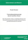 Cover: Unternehmensbesteuerung durch Cash-flow-Steuer - Shaker