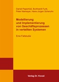 Cover: Modellierung und Implementierung von Gesch&auml;ftsprozessen in verteilten Systemen - Kovac, Dr. Verlag