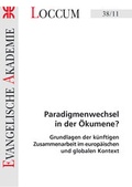 Cover: Paradigmenwechsel in der &Ouml;kumene? - Evangelische Akademie Loccum