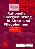 Cover: Rationelle Energienutzung in Alten- und Pflegeheimen - Vieweg+Teubner Verlag