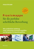 Cover: Praxismappe f&uuml;r die perfekte schriftliche Bewerbung - Eichborn