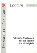 Cover: Politische Strategien f&uuml;r die soziale Nachhaltigkeit - Evangelische Akademie Loccum