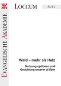 Cover: Wald - mehr als Holz - Evangelische Akademie Loccum