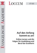Cover: Auf den Anfang kommt es an! - Evangelische Akademie Loccum