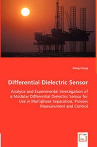 Enlarge image Cover: Differential Dielectric Sensor - Analysis and Experimental Investigation of a Modular Differential Dielectric Sensor for Use in Multiphase Separation, Process Measurement and Control - VDM Verlag Dr. Mueller E.K.
