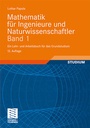 Bild: Mathematik für Ingenieure und Naturwissenschaftler Band 1 - Vieweg+Teubner Verlag