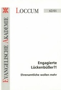 Cover: Engagierte L&uuml;ckenb&uuml;sser?! - Evangelische Akademie Loccum