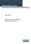 Cover: Einf&uuml;hrung in die europ&auml;ischen Wirtschaftsbeziehungen - Shaker
