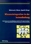 Cover: Wissensintegration in der Instandhaltung - T&Uuml;V Media GmbH T&Uuml;V Rheinland Group