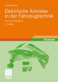 Abbildung von: Elektrische Antriebe in der Fahrzeugtechnik - Vieweg+Teubner Verlag