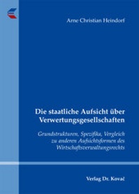 Abbildung von: Die staatliche Aufsicht über Verwertungsgesellschaften - Kovac, Dr. Verlag