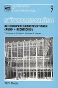 Cover: St&uuml;tzenanschl&uuml;sse bei Hohlprofilkonstruktionen (Rund + Rechteckig) - T&Uuml;V Media GmbH T&Uuml;V Rheinland Group