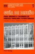 Cover: Gu&iacute;a de dese&ntilde;o para uniones a columnas de perfiles tubulares estructurales - T&Uuml;V Media GmbH T&Uuml;V Rheinland Group