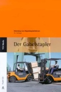Cover: Der Gabelstapler - T&Uuml;V Media GmbH T&Uuml;V Rheinland Group