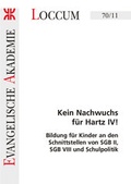 Cover: Kein Nachwuchs f&uuml;r Hartz IV! - Evangelische Akademie Loccum