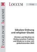 Cover: S&auml;kulare Ordnung und religi&ouml;ser Glaube - Evangelische Akademie Loccum