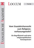 Cover: Vom Staatskirchenrecht zum Religionsverfassungsrecht? - Evangelische Akademie Loccum