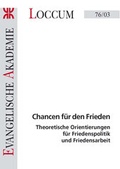 Cover: Chancen f&uuml;r den Frieden - Evangelische Akademie Loccum