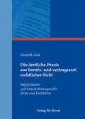 Cover: Die &auml;rztliche Praxis aus berufs- und vertragsarztrechtlicher Sicht - Kovac, Dr. Verlag