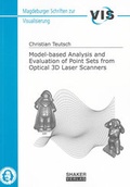 Cover: Model-based Analysis and Evaluation of Point Sets from Optical 3D Laser Scanners - Shaker