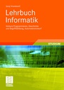 Cover: Lehrbuch Informatik - Vieweg+Teubner Verlag