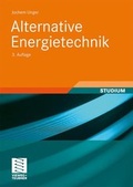 Cover: Alternative Energietechnik - Vieweg+Teubner Verlag