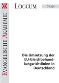 Cover: Die Umsetzung der EU-Gleichbehandlungsrichtlinien in Deutschland - Evangelische Akademie Loccum