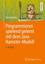 Cover: Programmieren spielend gelernt mit dem Java-Hamster-Modell - Springer Vieweg