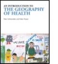 Cover: An Introduction to the Geography of Health - Routledge