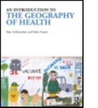 Enlarge image Cover: An Introduction to the Geography of Health - Routledge