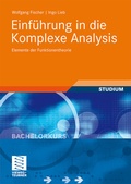 Cover: Einf&uuml;hrung in die Komplexe Analysis - Vieweg+Teubner Verlag
