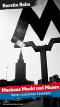 Cover: Moskaus Macht und Musen - Eichborn
