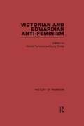Cover: Victorian and Edwardian Anti-Feminism - Routledge