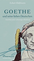 Cover: Goethe und seine lieben Deutschen - Eichborn