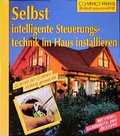 Cover: Selbst intelligente Steuerungstechnik im Haus installieren - Circon Verlag GmbH