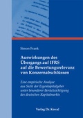 Cover: Auswirkungen des &Uuml;bergangs auf IFRS auf die Bewertungsrelevanz von Konzernabschl&uuml;ssen - Kovac, Dr. Verlag