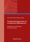 Cover: Transformationsprozesse im europ&auml;ischen Bildungsraum - Kovac, Dr. Verlag