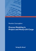 Cover: Process Modeling in Project and Heavy-Lift Cargo - Kovac, Dr. Verlag