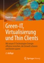 Bild: Green IT: Thin Clients, Mobile & Cloud Computing - Springer Vieweg