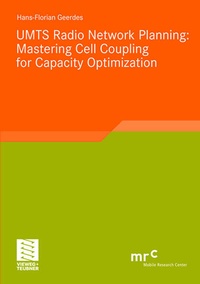 Enlarge image Cover: UMTS Radio Network Planning: Mastering Cell Coupling for Capacity Optimization - Vieweg+Teubner Verlag
