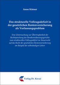 Abbildung von: Das strukturelle Vollzugsdefizit in der gesetzlichen Rentenversicherung als Verfassungsproblem - Kovac, Dr. Verlag