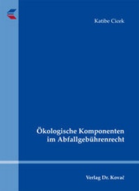 Abbildung von: Ökologische Komponenten im Abfallgebührenrecht - Kovac, Dr. Verlag